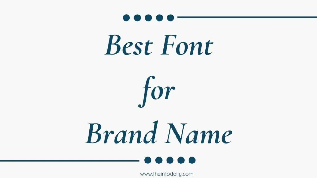 Best Font for Brand Name Best Font for Brand Name