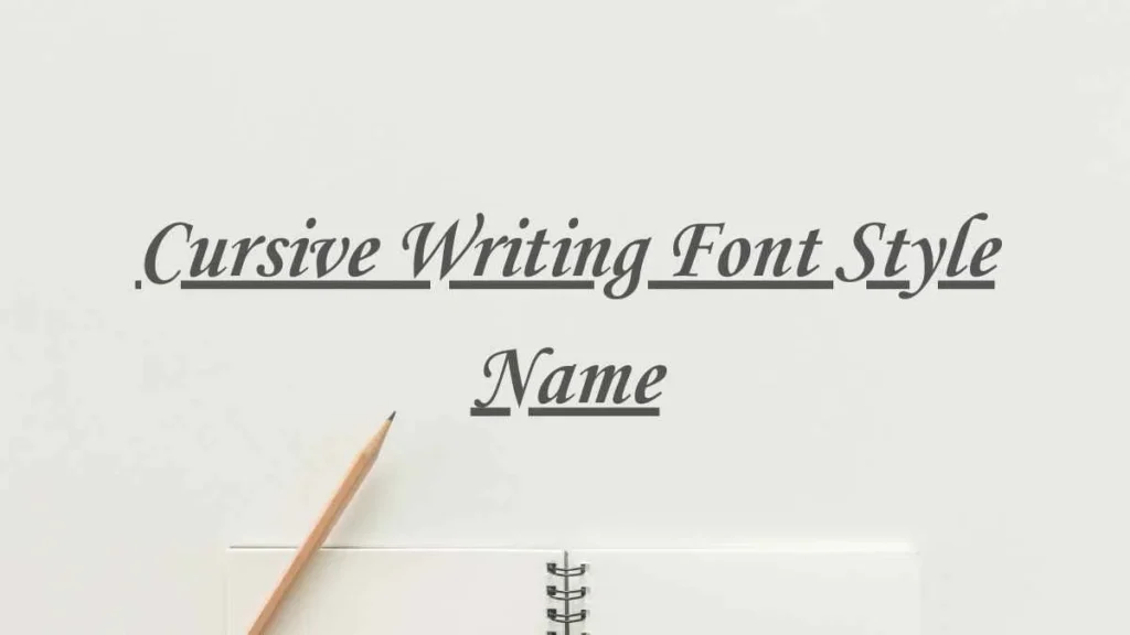 Cursive Writing Font Style Name Cursive Writing Font Style Name